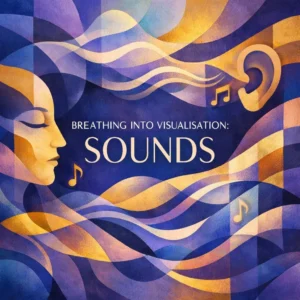 Breathing Into Visualisation: Sounds