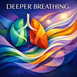 Deeper Breathing